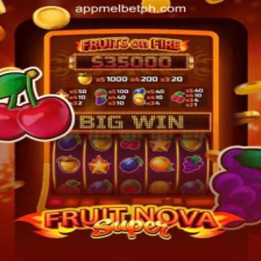 FruitNovaSuper: A Vibrant Adventure at MelBet Online Casino Philippines