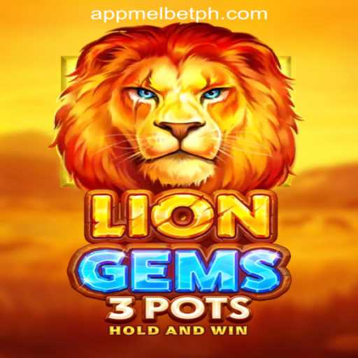 Discover the Thrills of LionGems3pots at MelBet Online Casino Philippines