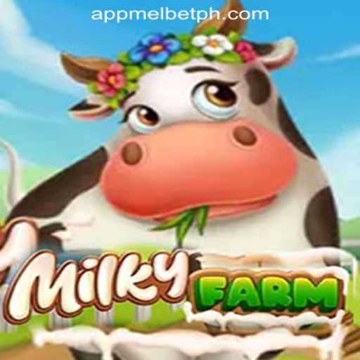 Discover the Whimsical World of MilkyFarm and Its Connection to MelBet Online Casino Philippines