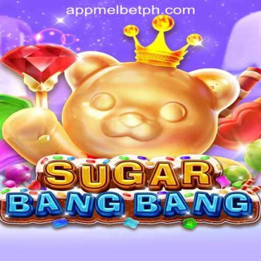 Discover the Excitement of SUGARBANGBANG at MelBet Online Casino Philippines