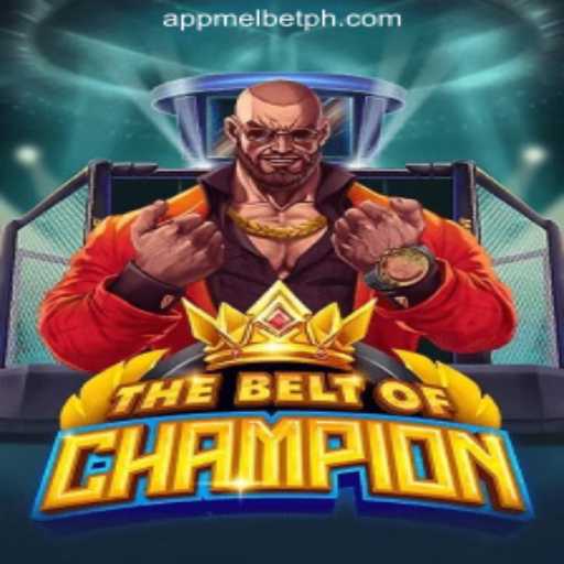TheBeltOfChampion: Unveiling the Thrilling Adventure at MelBet Online Casino Philippines