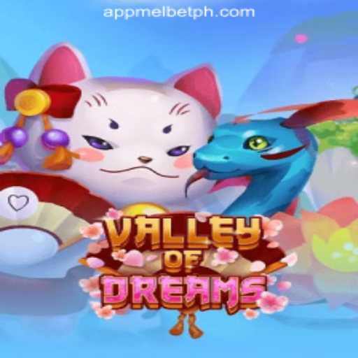 Explore the Enchanting World of ValleyofDreams with MelBet Online Casino Philippines
